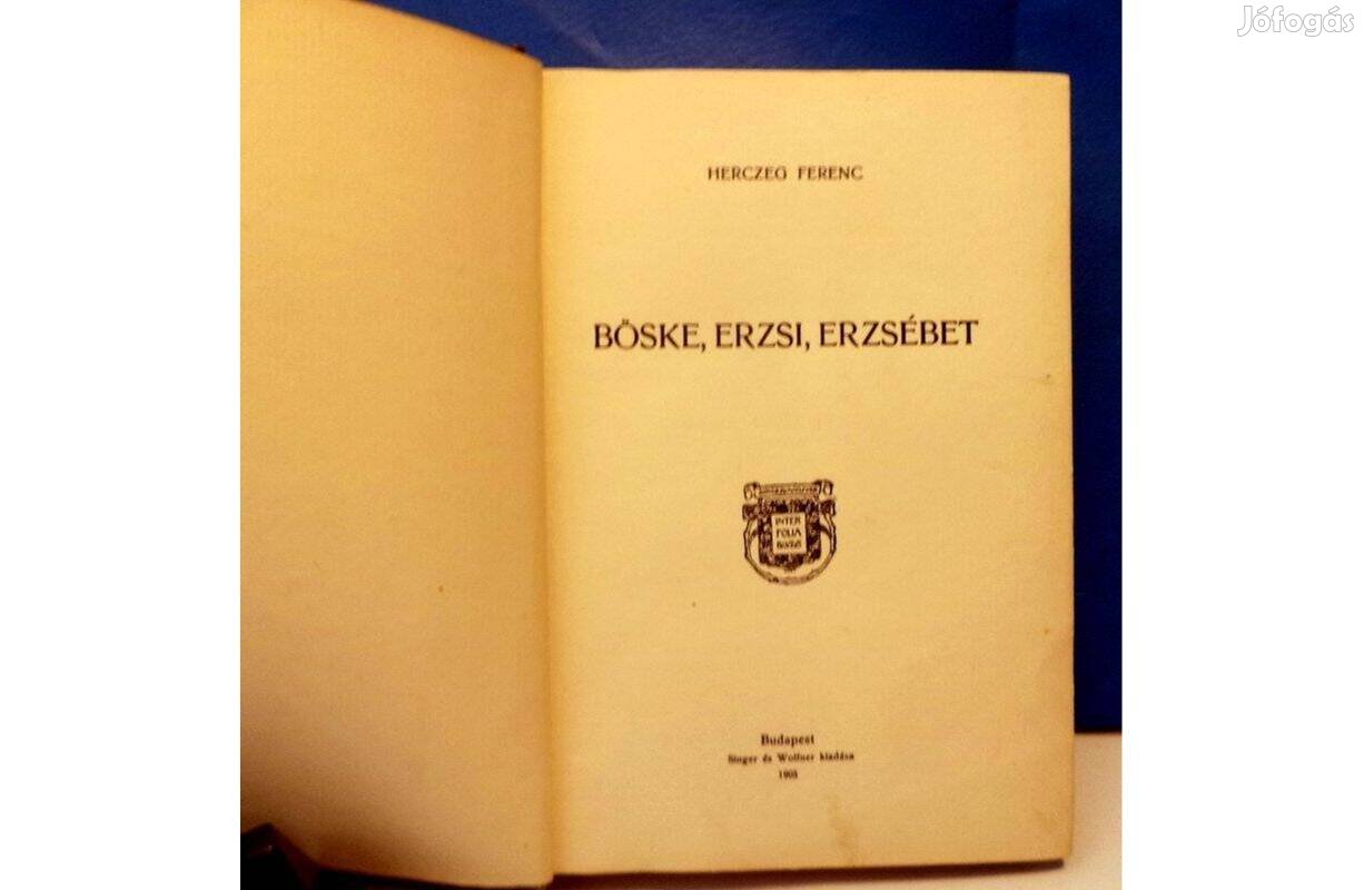 Herczeg Ferenc: Böske, Erzsi, Erzsébet