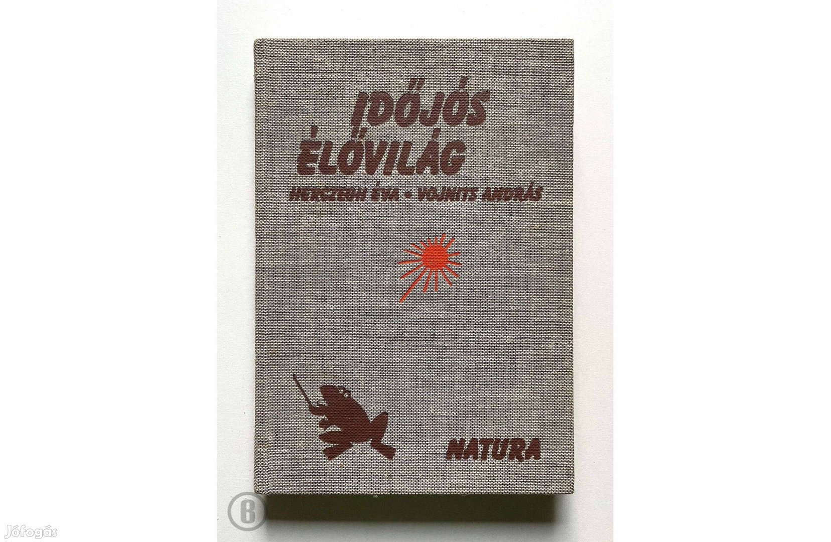 Herczegh Éva, Vojnits András: Időjós élővilág - Csak személyesen!