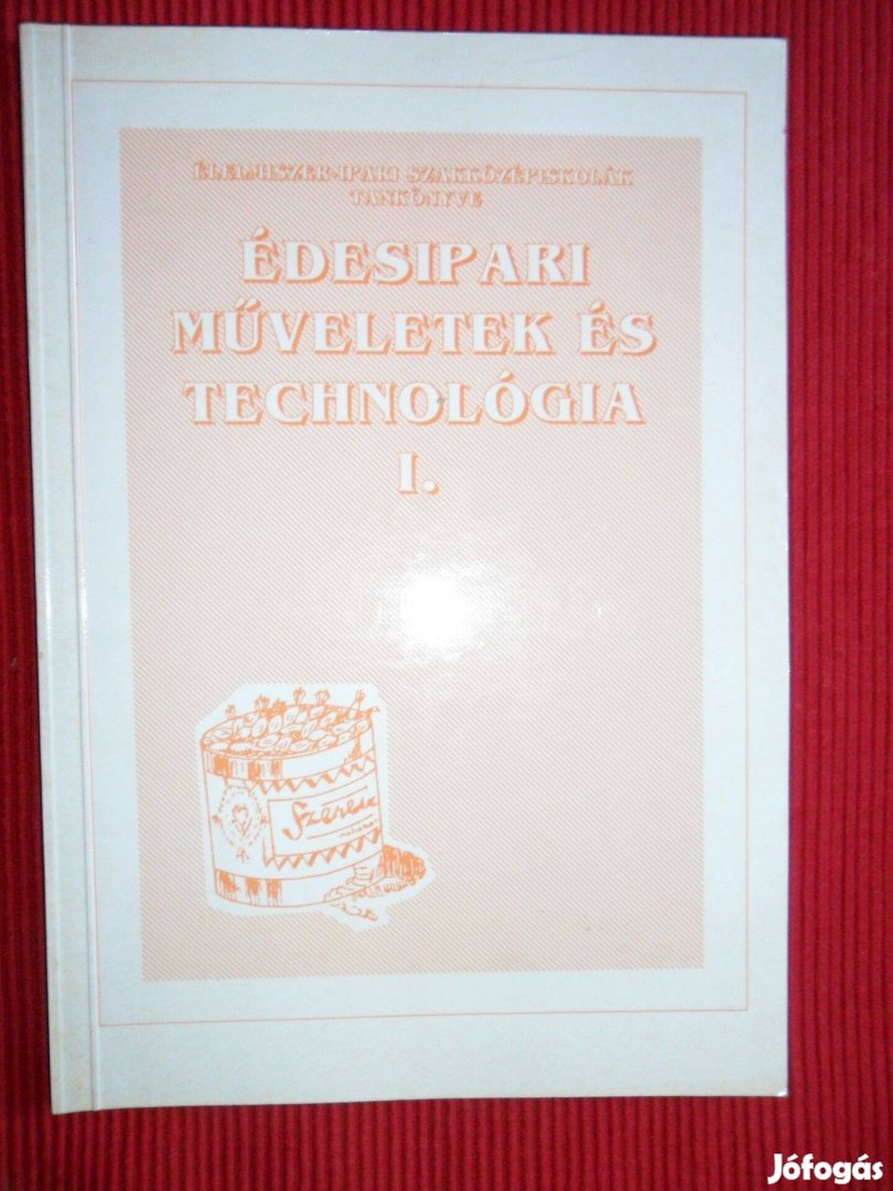 Herényi Éva: Édesipari műveletek és technológia I