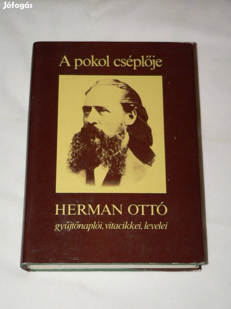 Herman Ottó A pokol cséplője / könyv Magvető Könyvkiadó 1983