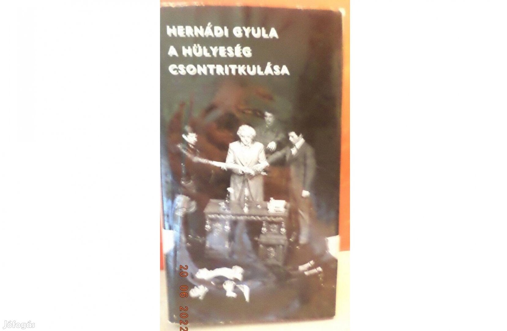 Hernádi Gyula: A hülyeség csontritkulása