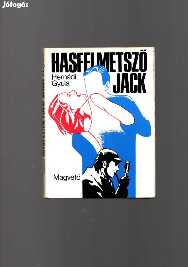 Hernádi Gyula: Hasfelmetsző Jack