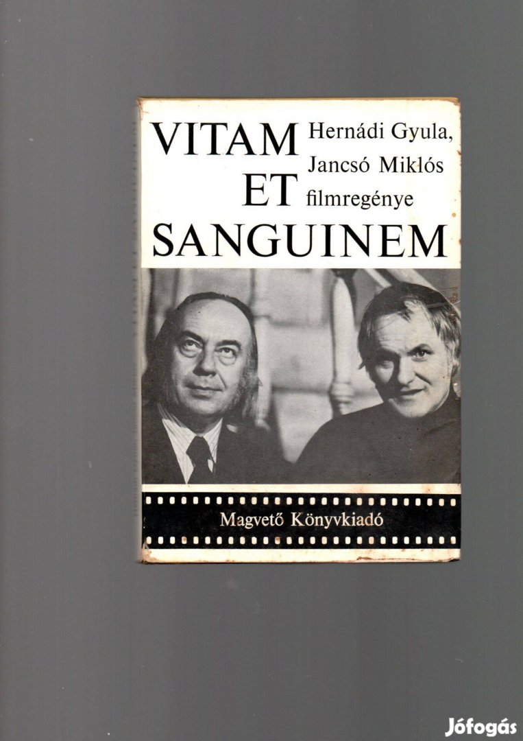 Hernádi Gyula, Jancsó Miklós: Vitam et sanguinem