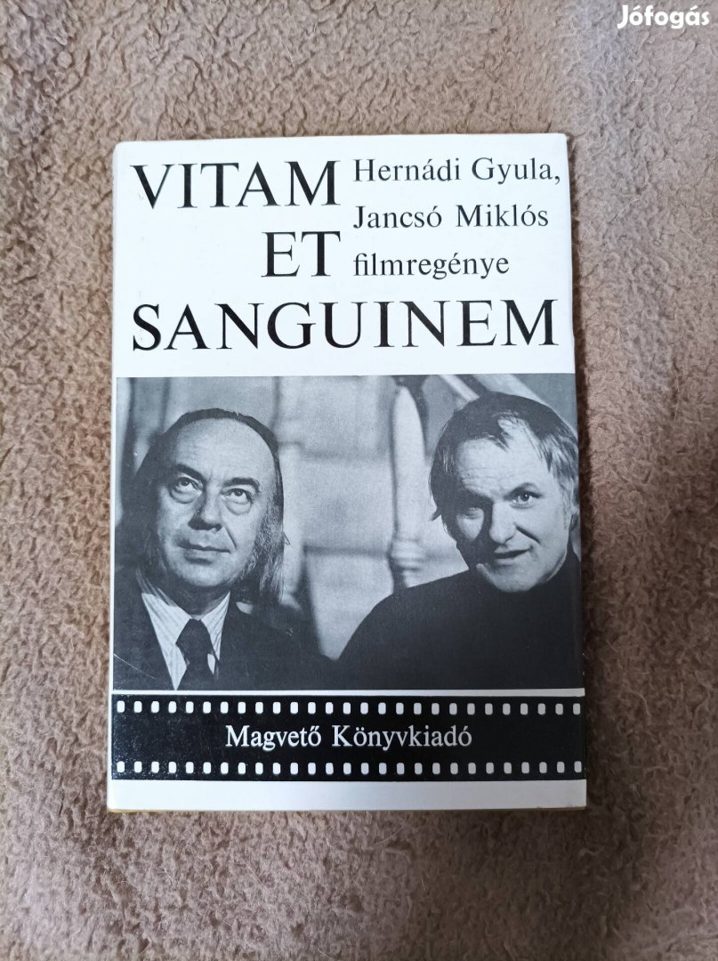 Hernádi Gyula, Jancsó Miklós - Vitam et sanguinem