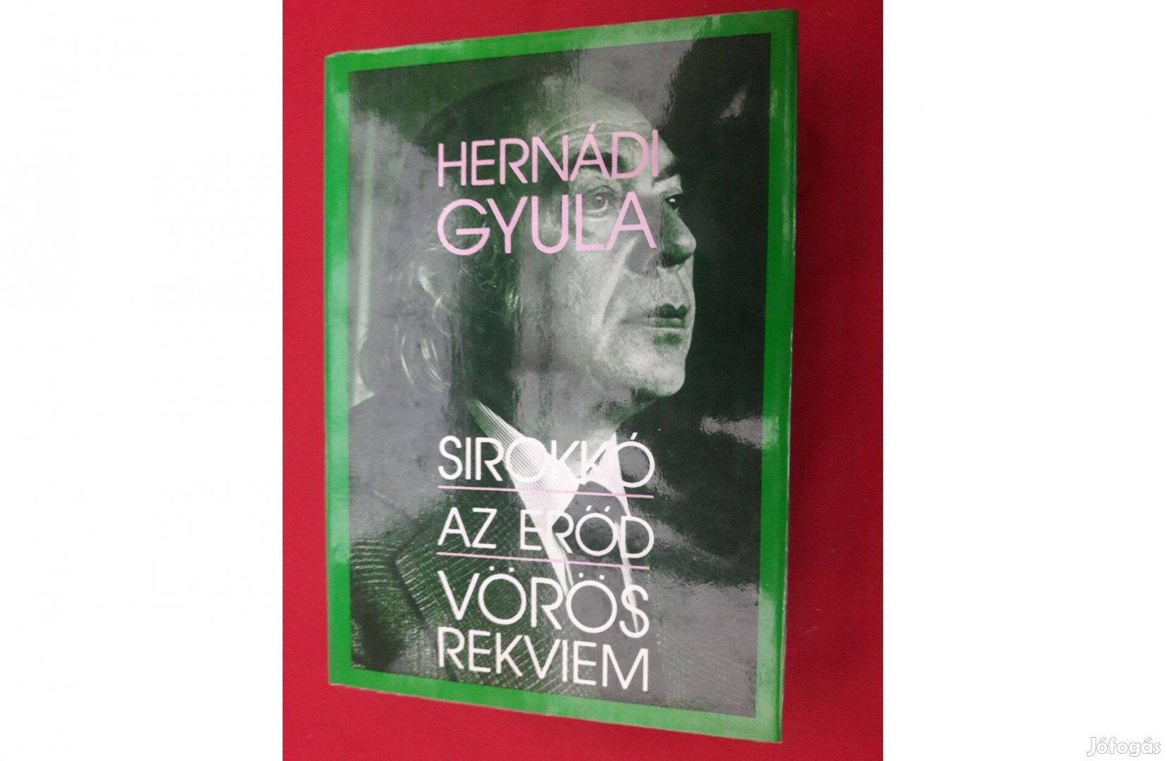 Hernádi Gyula: Sirokkó, Az erőd, Vörös rekviem, olvasatlan