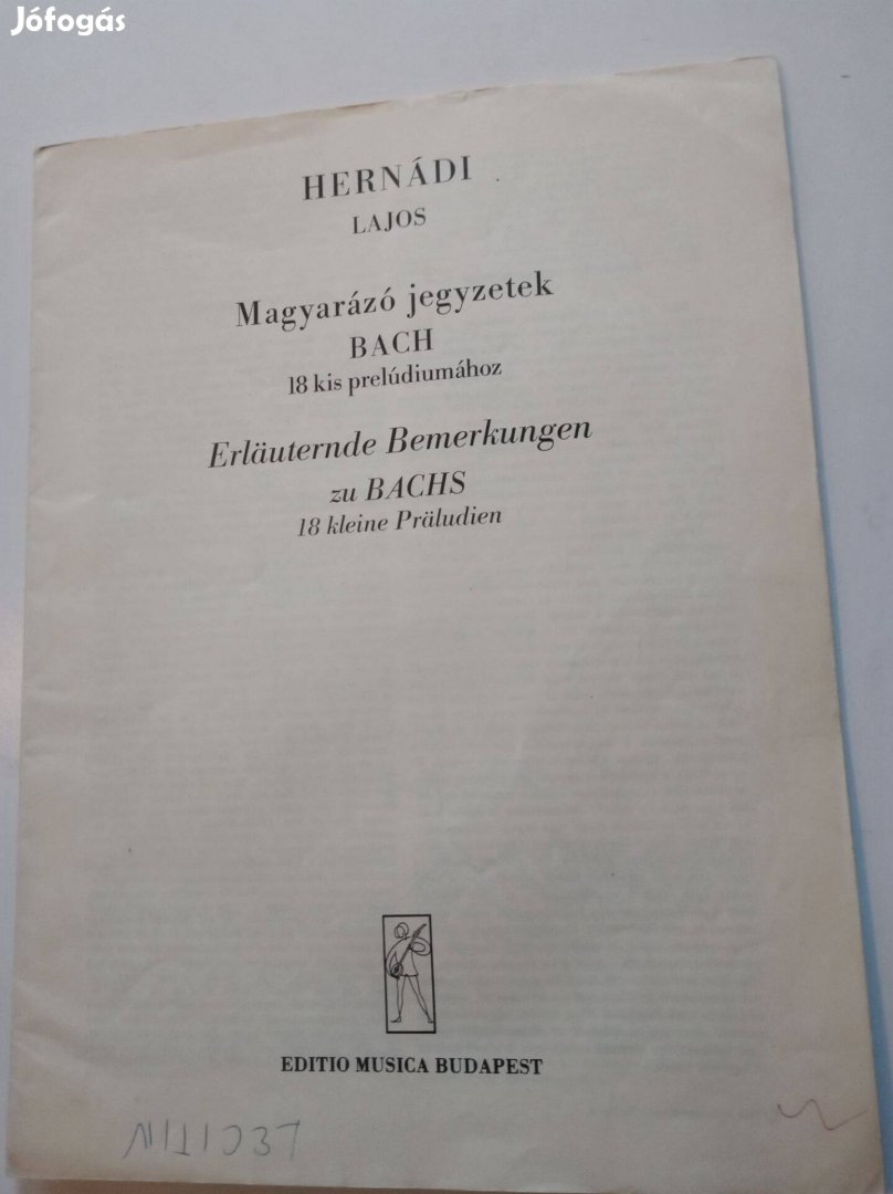 Hernádi Lajos Magyarázó jegyzetek Bach 18 kis prelúdiumához