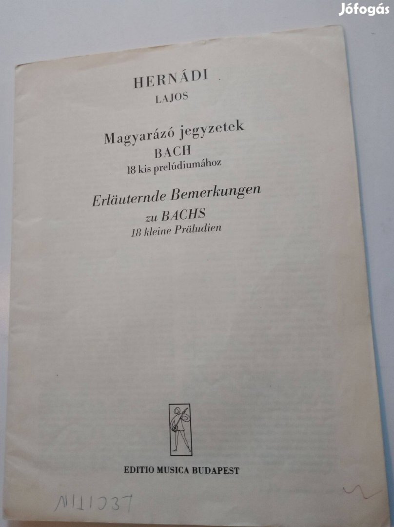 Hernádi Lajos Magyarázó jegyzetek Bach 18 kis prelúdiumához