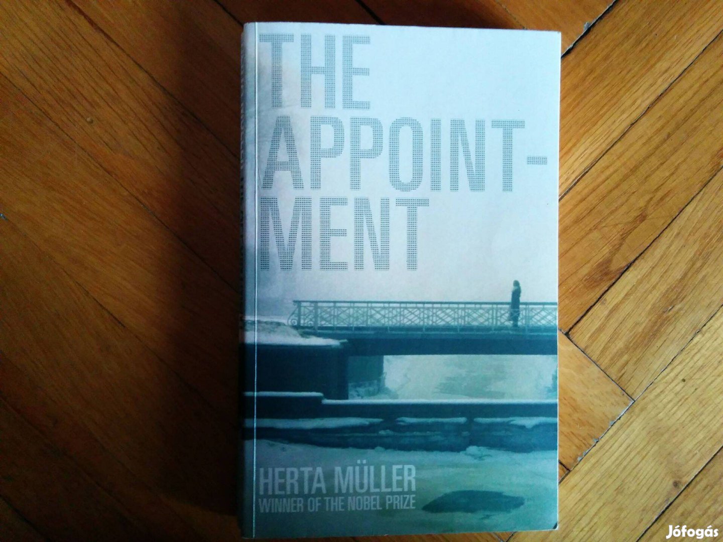 Herta Müller - The Appointment c. angol nyelvű könyv, postázom is