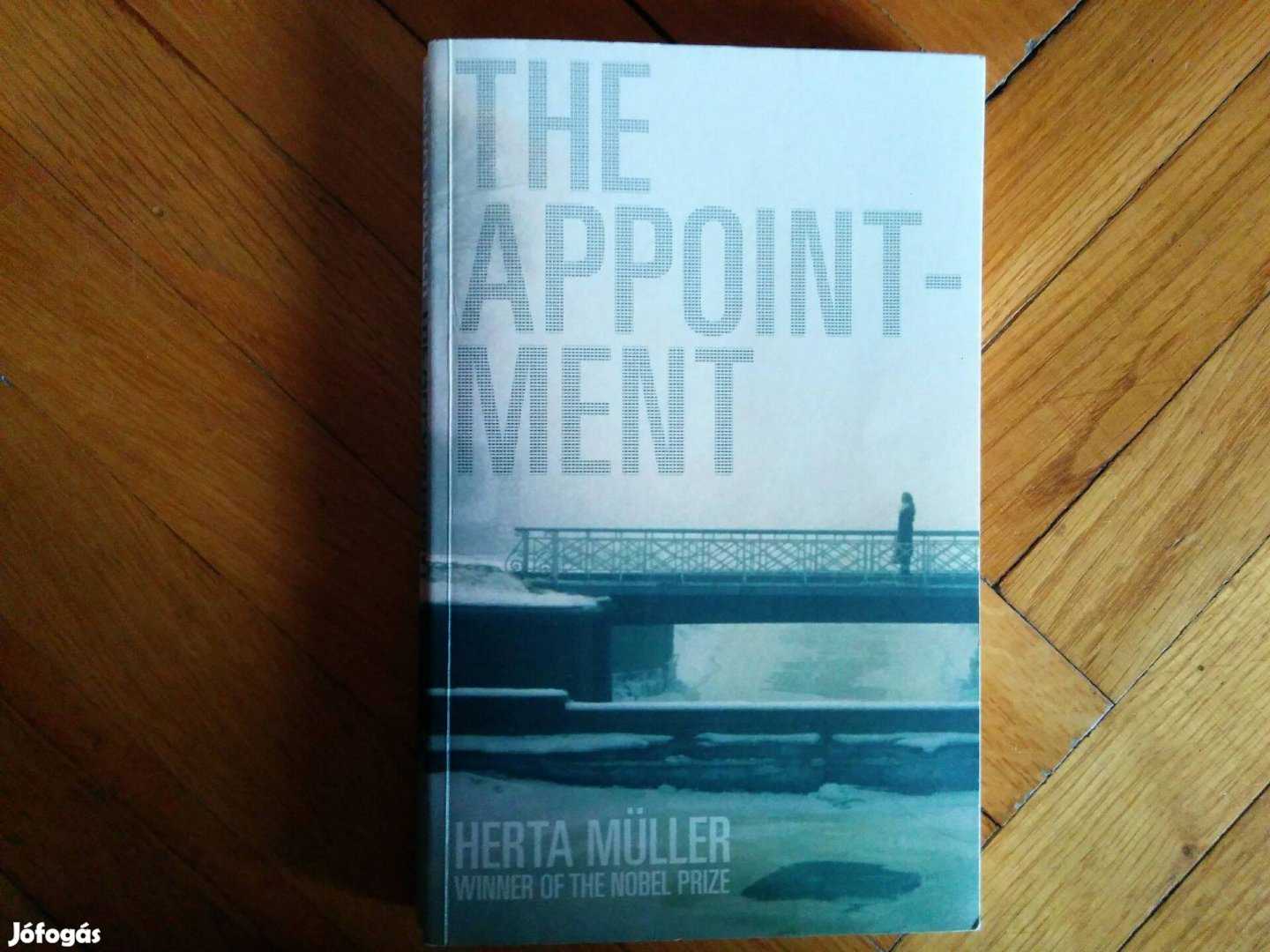 Herta Müller - The Appointment c. angol nyelvű könyv, postázom is