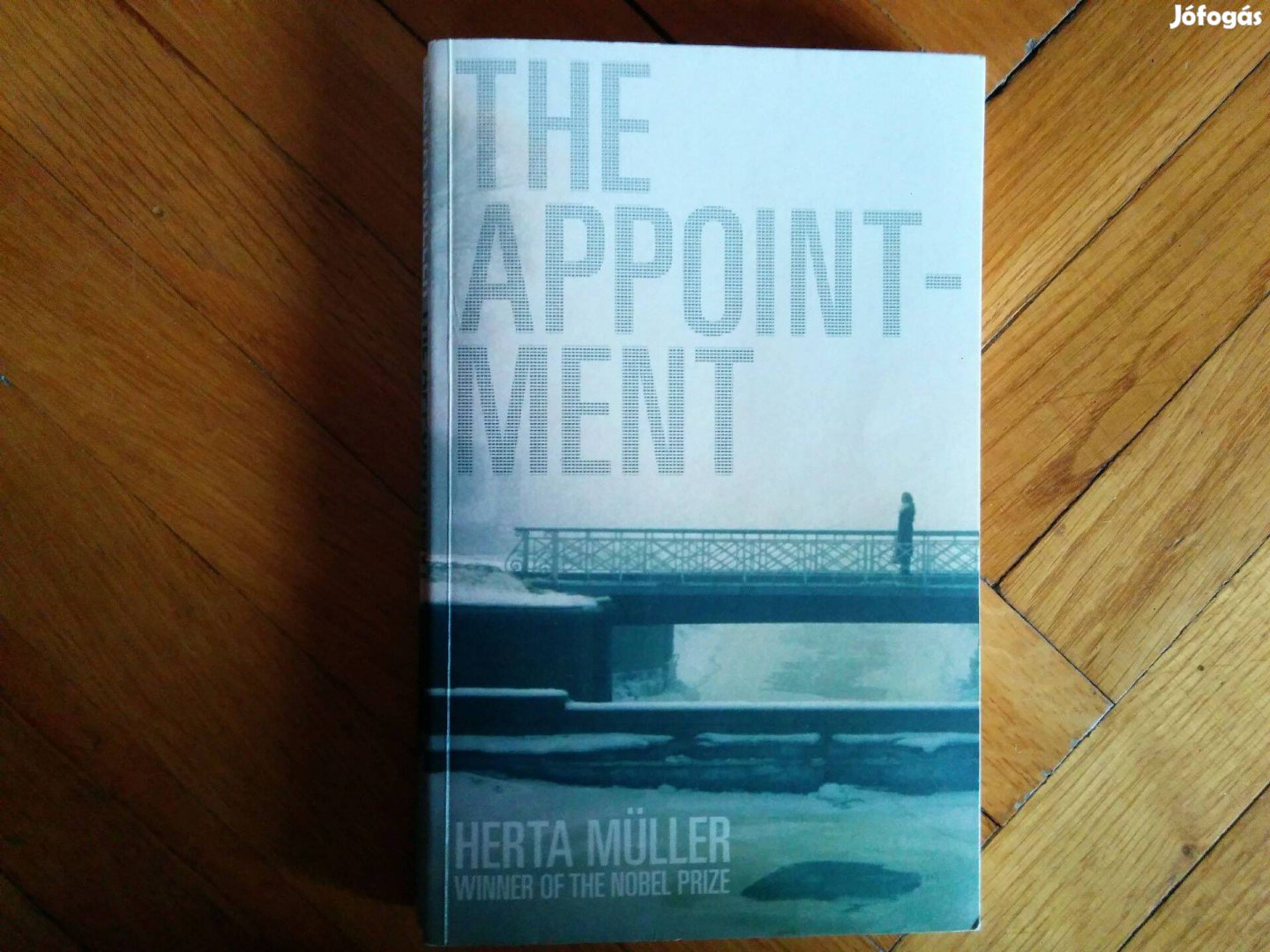 Herta Müller - The Appointment c. angol nyelvű könyv, postázom is