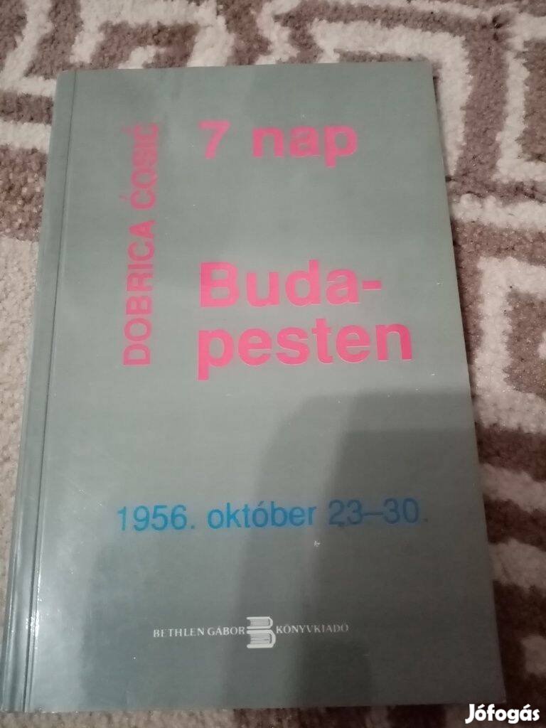 Hét nap Budapesten ( 1956. október 23-30 )