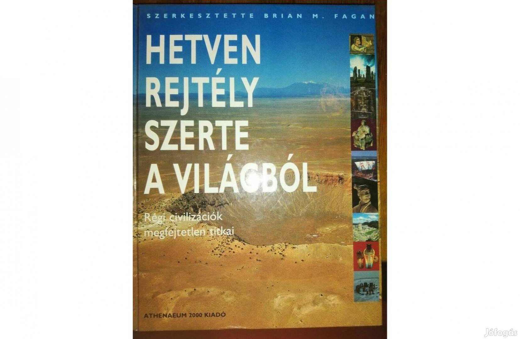 Hetven rejtély szerte a világból - Brian M. Fagan