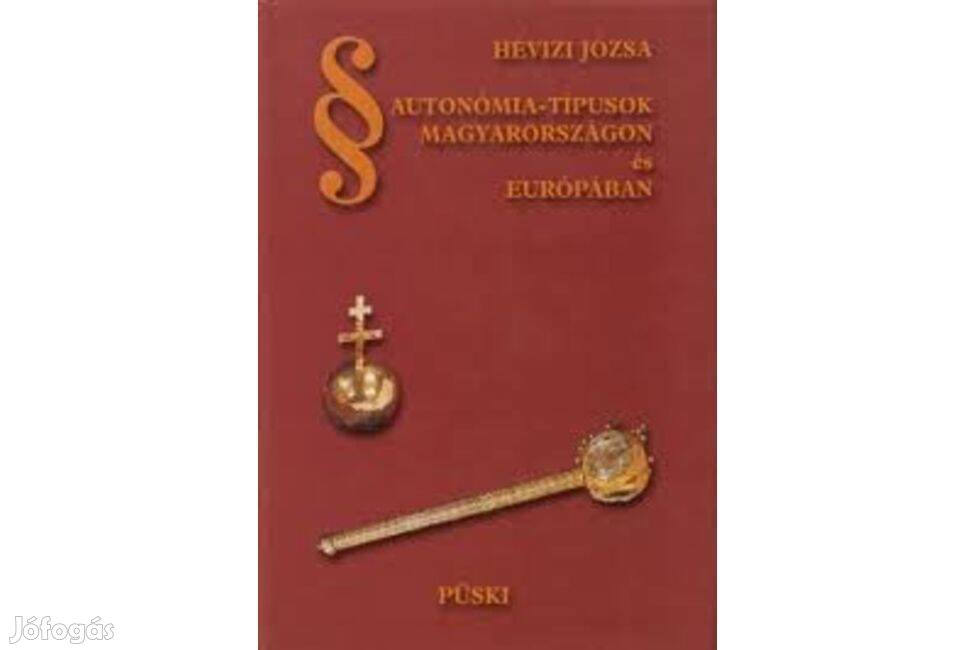 Hévizi Józsa: Autonómia-típusok Magyarországon és Európában