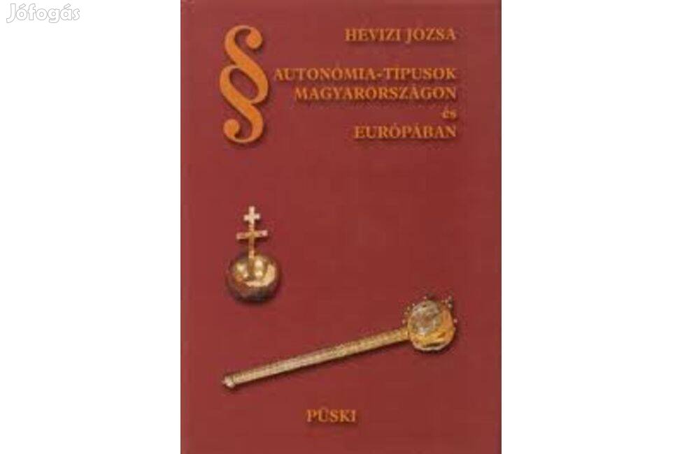 Hévizi Józsa: Autonómia-típusok Magyarországon és Európában