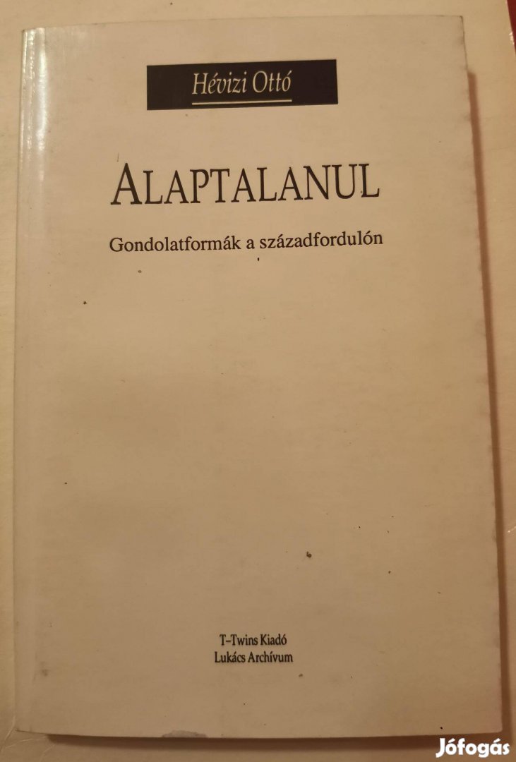 Hévizi Ottó - Alaptalanul