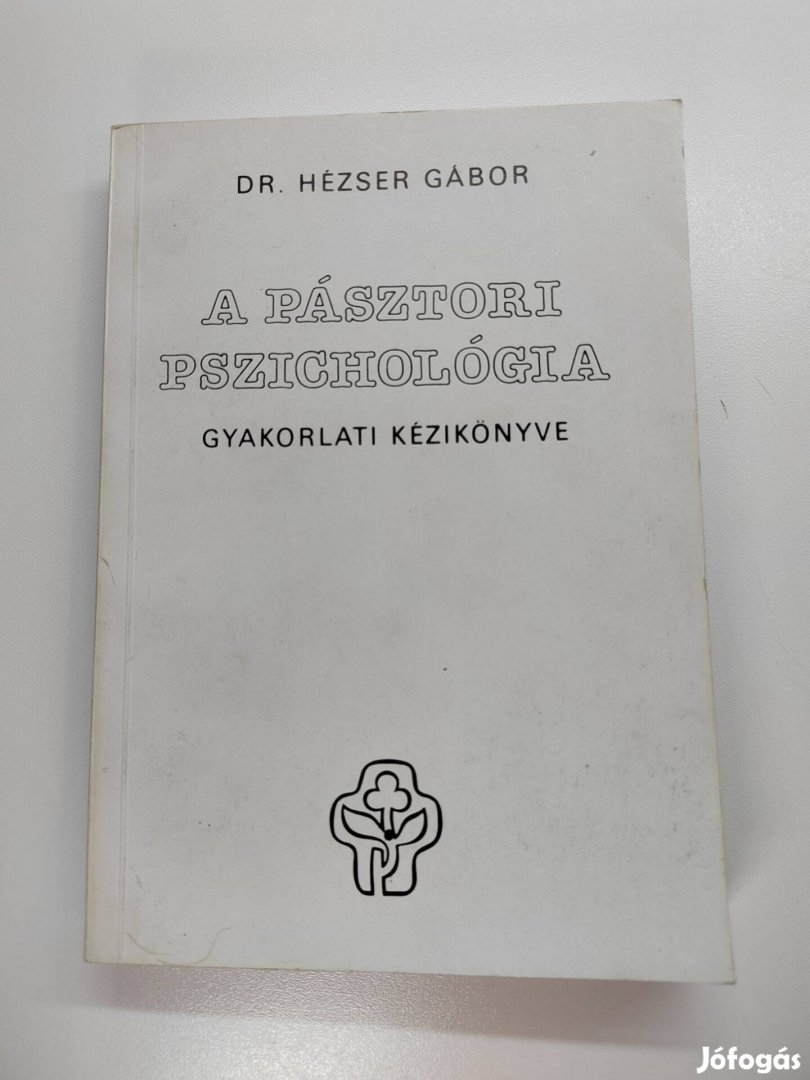 Hézser Gábor: A pásztori pszichológia gyakorlati kézikönyve