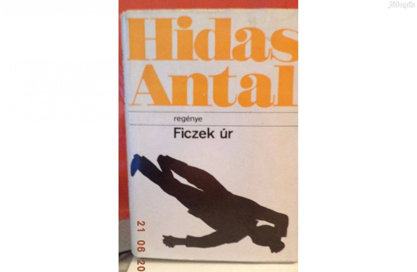 Hidas Antal: Ficzek úr - dedikált