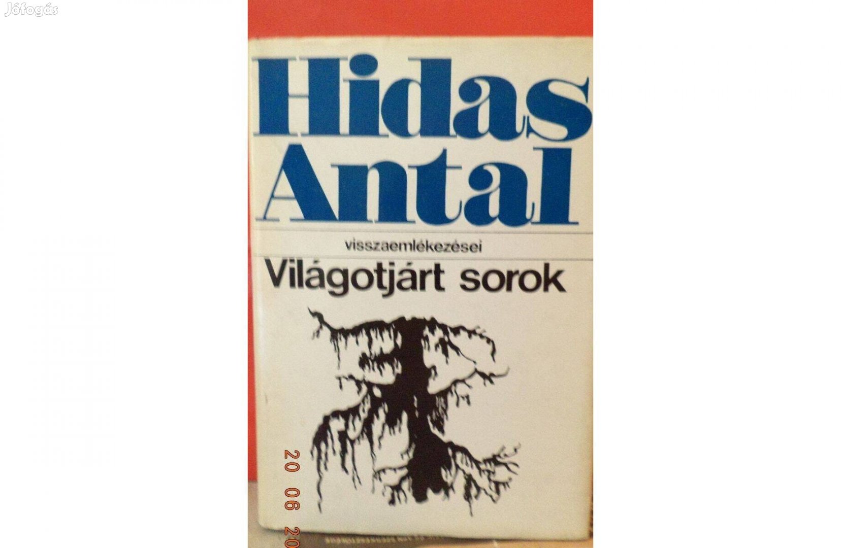 Hidas Antal: Világotjárt sorok - dedikált