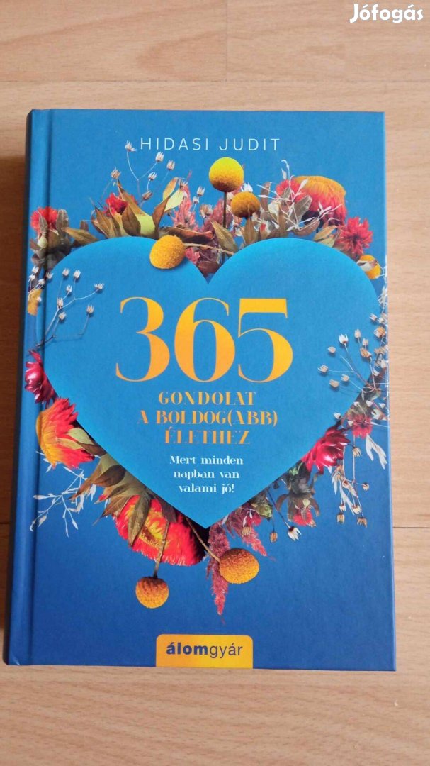Hidasi Judit : 365 gondolhat a boldogabb élethez új könyv 2500 Ft