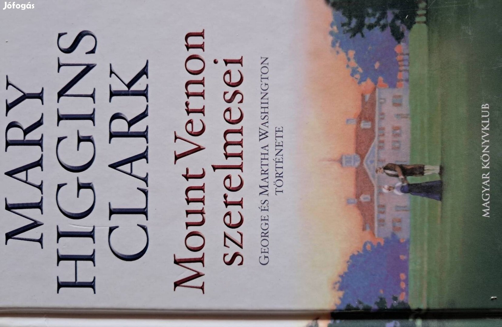 Higgins Clark Mount Vernon Szerelmesei