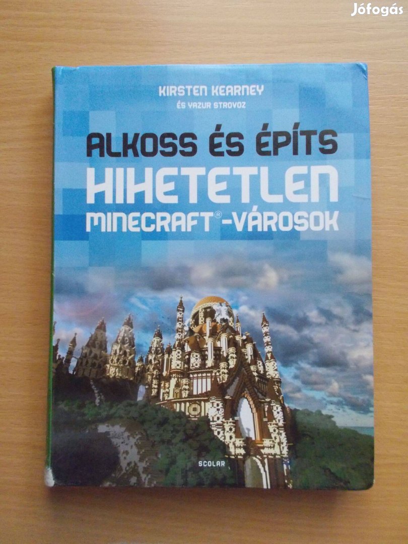 Hihetetlen Minecraft - Városok Alkoss és építs