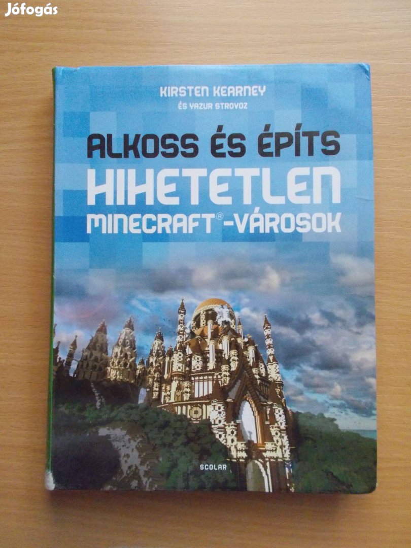 Hihetetlen Minecraft - Városok Alkoss és építs