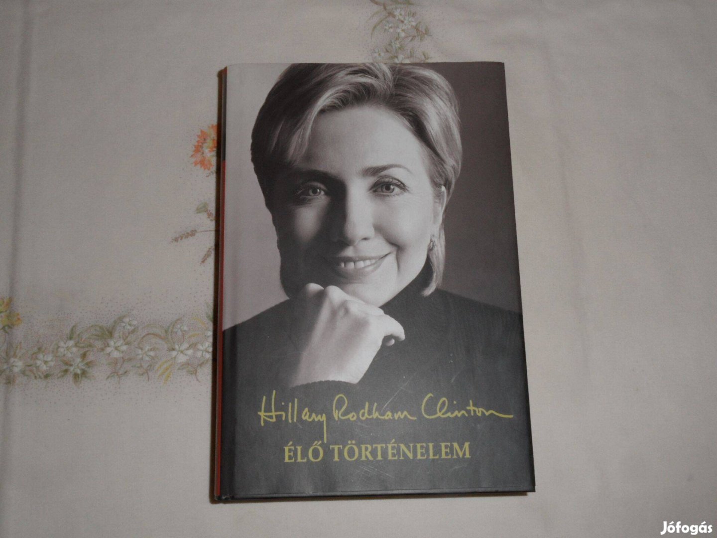 Hillary Clinton: Élő történelem