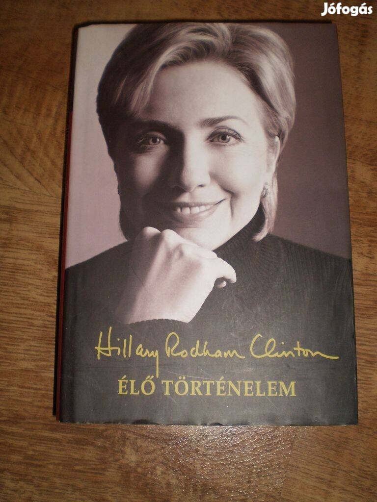 Hillary Rodham Clinton - Élő történelem