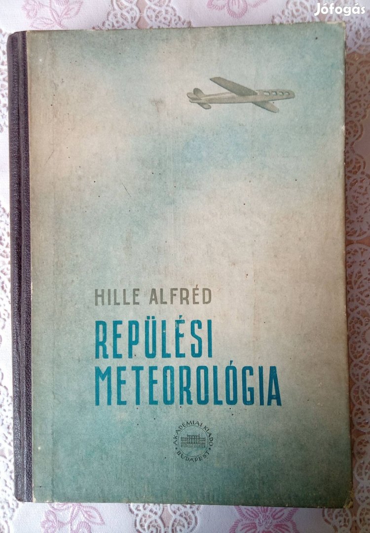 Hille Alfréd: Repülési meteorológia 