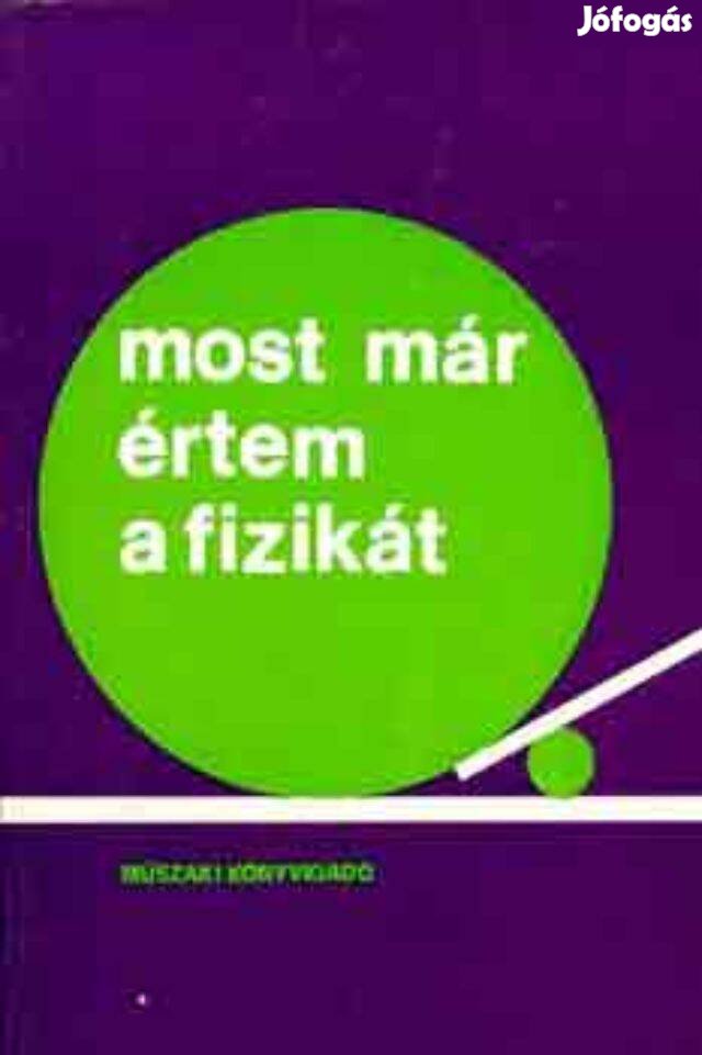 Hilmar Heinemann: Most már értem a fizikát (könyv)