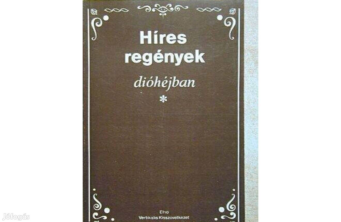 Híres regények dióhéjban Új állapotú könyv ! Középiskolásnak