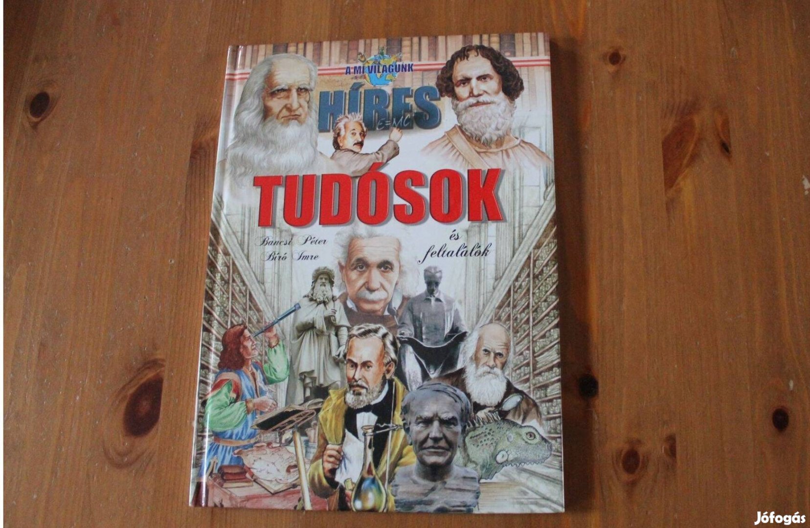 Híres tudósok - A mi világunk sorozat