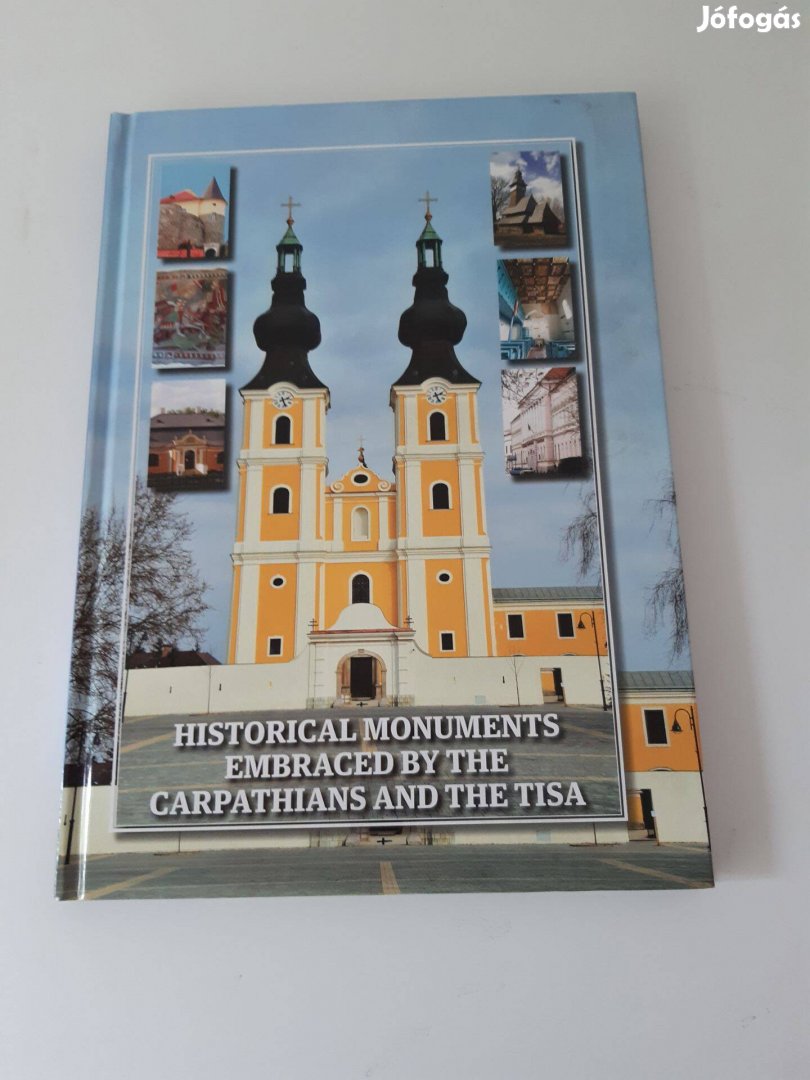 Historical Monuments embraced by the Carpathians and the Tisa (2010)