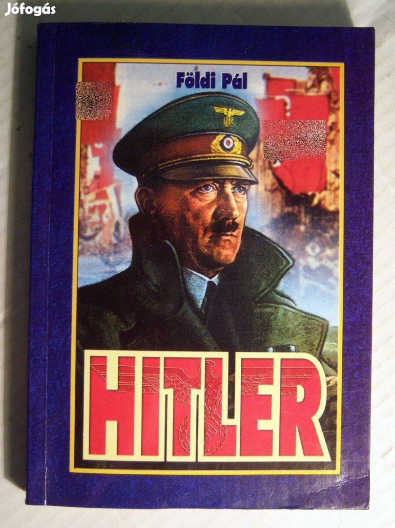 Hitler a Hadvezér (Földi Pál) 1999 (5kép+tartalom)