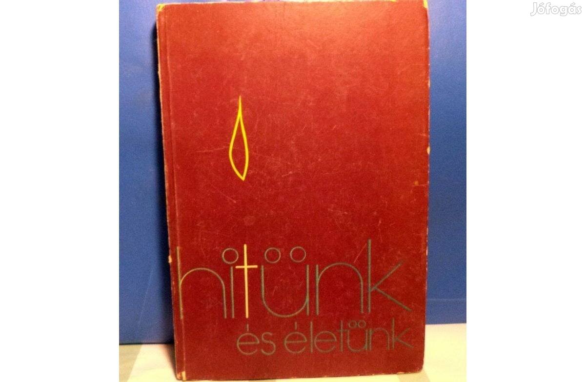 Hitünk és életünk