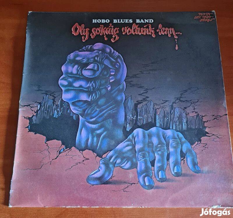 Hobo Blues Band - Oly sokáig voltunk lent; LP, Vinyl, bakelit