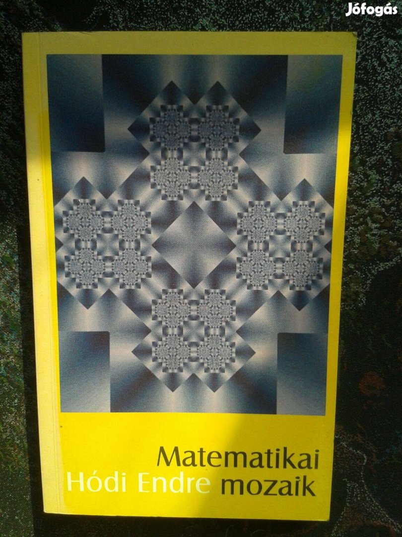 Hódi Endre: Matematikai mozaik