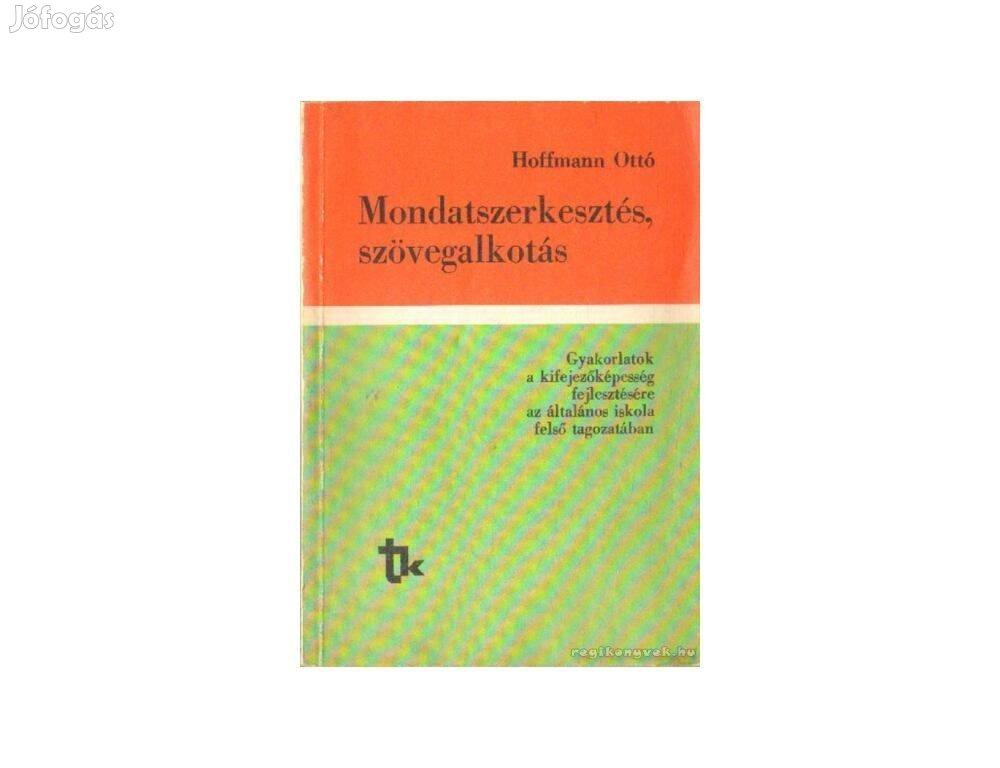 Hoffmann Ottó, Mondatszerkesztés, szövegalkotás, új