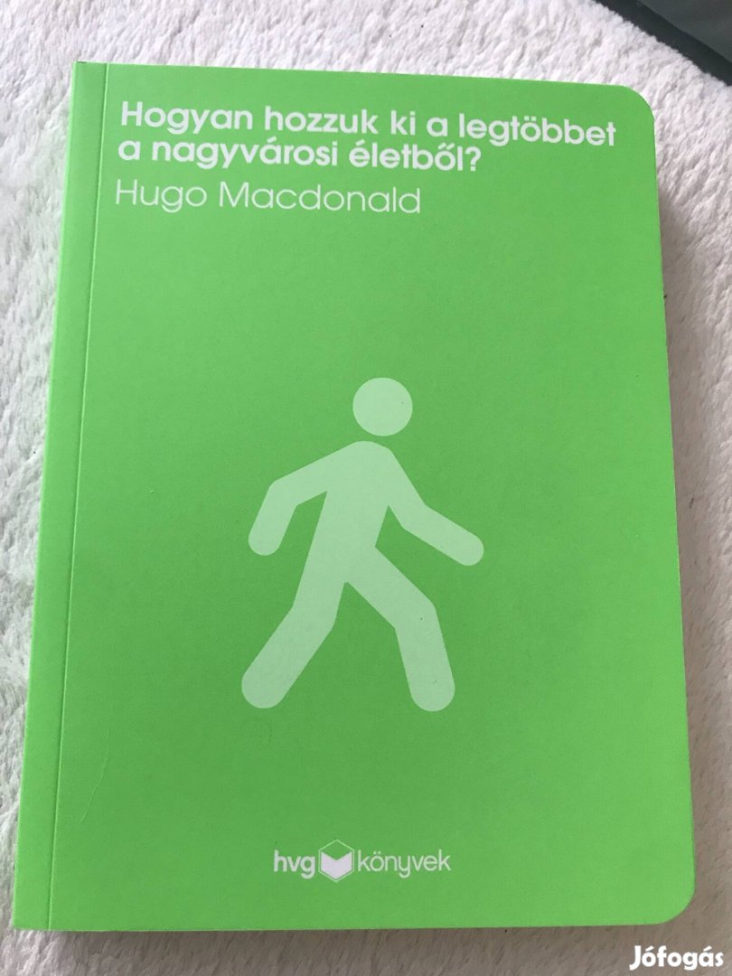 Hogyan hozzuk ki a legtöbbet a nagyvárosi életből