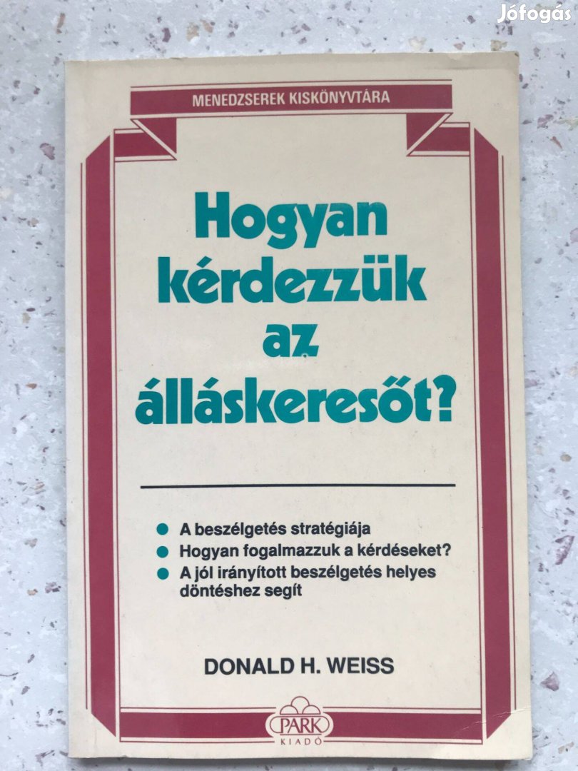 Hogyan kérdezzük az álláskeresőt?