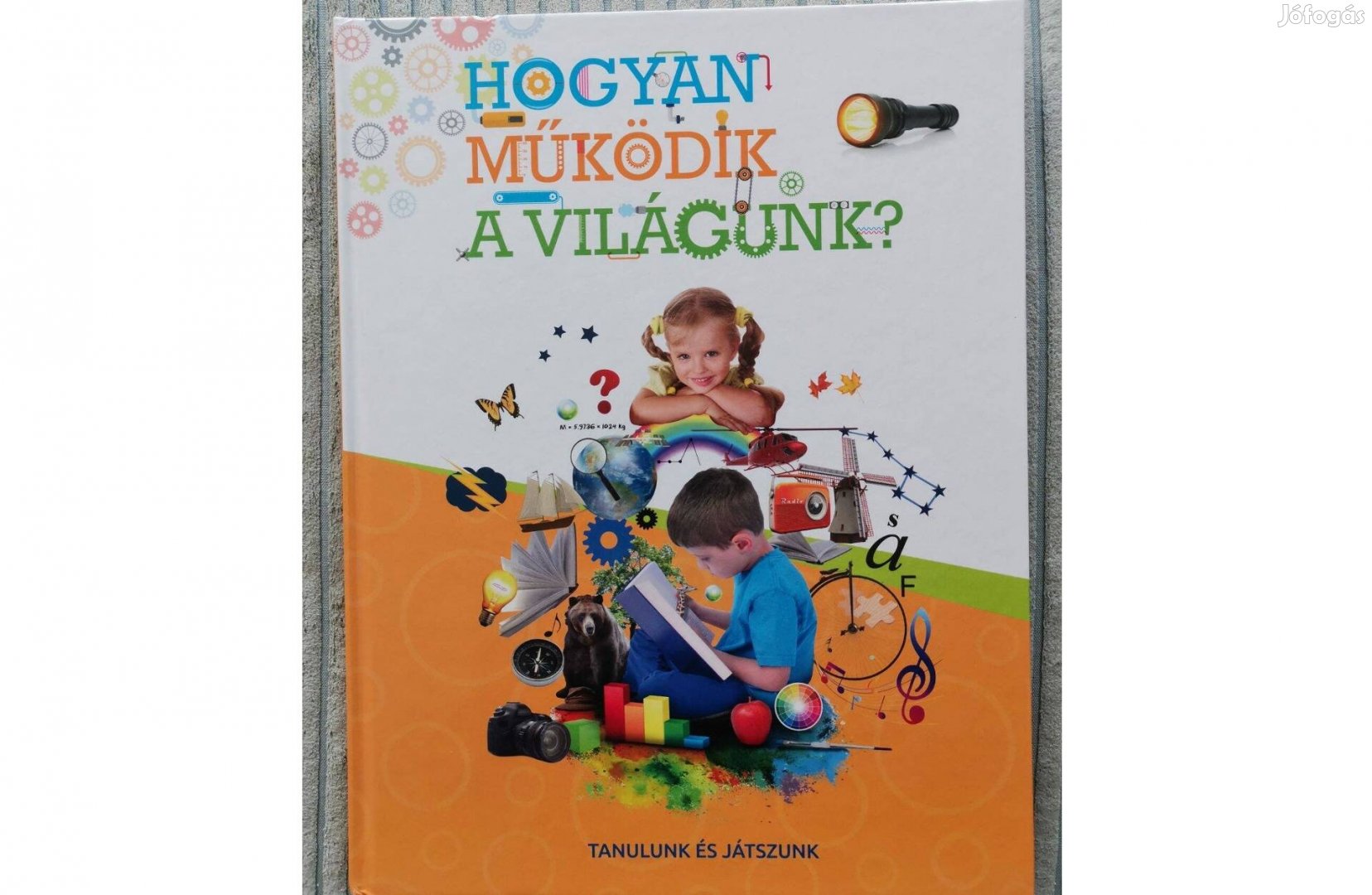 Hogyan működik a világunk