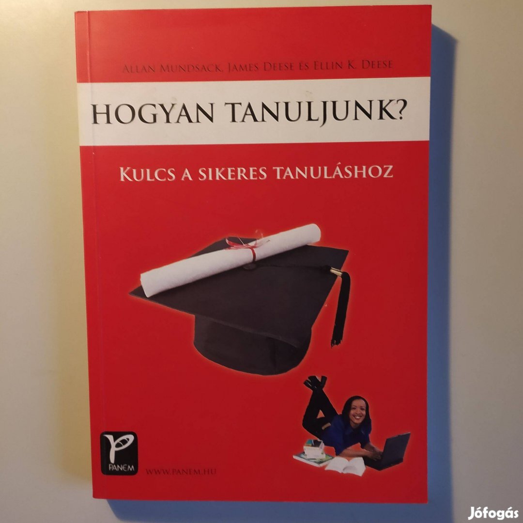 Hogyan tanuljunk? Kulcs a sikeres tanuláshoz