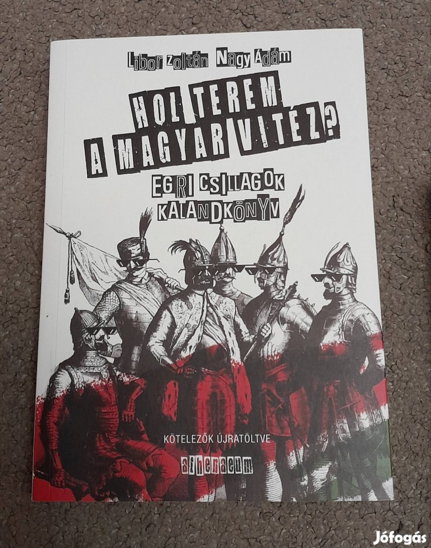 Hol terem a magyar vitéz? kalandkönyv, az Egri csillagok átdolgozása