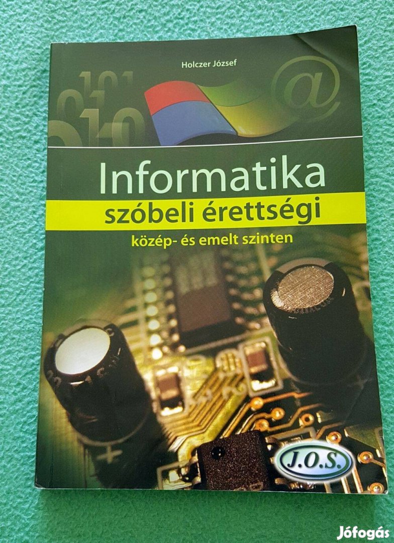 Holczer József - Informatika szóbeli érettségi közép- és emelt szinten