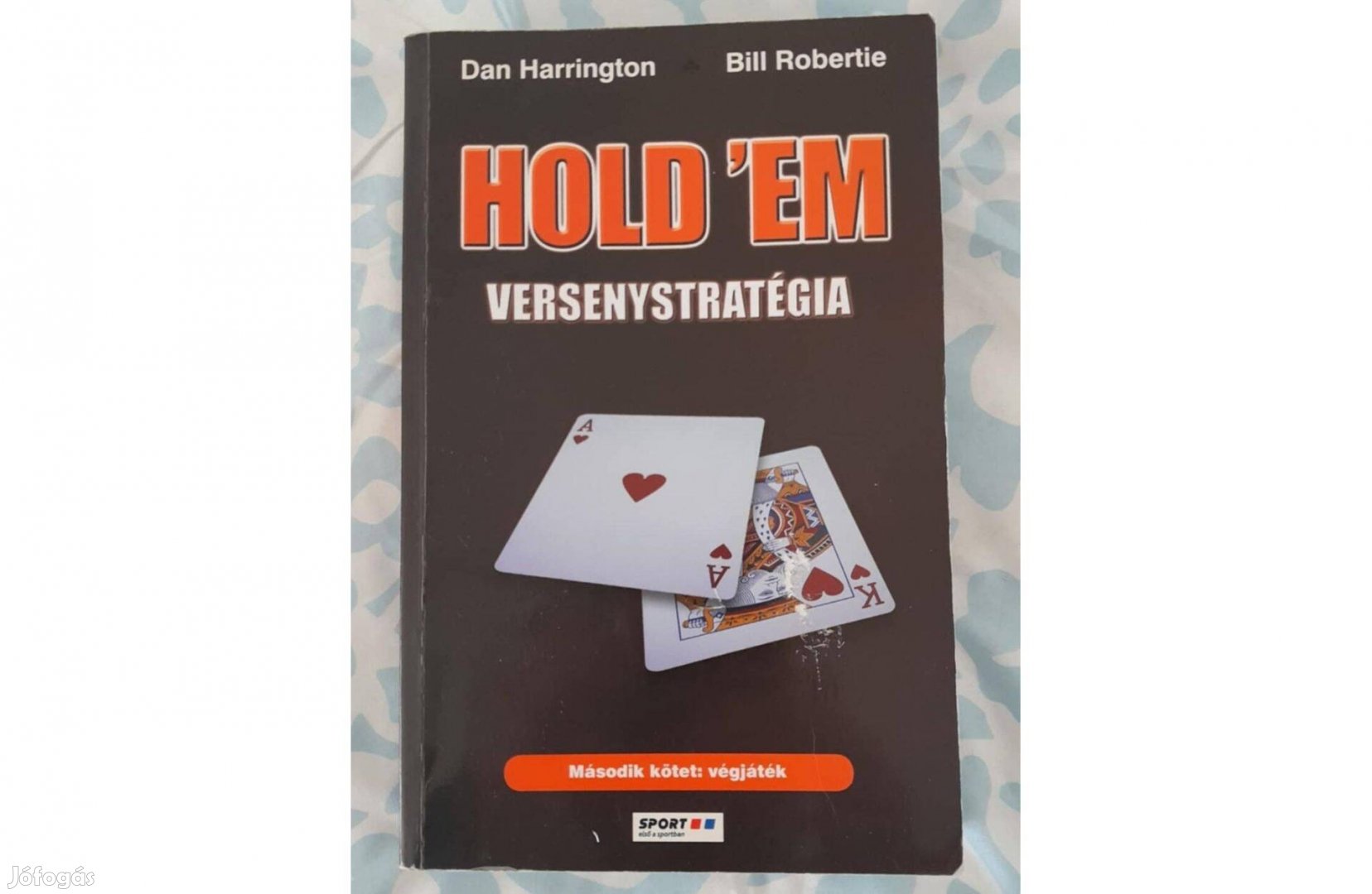 Hold em versenystratégia 2. Végjáték