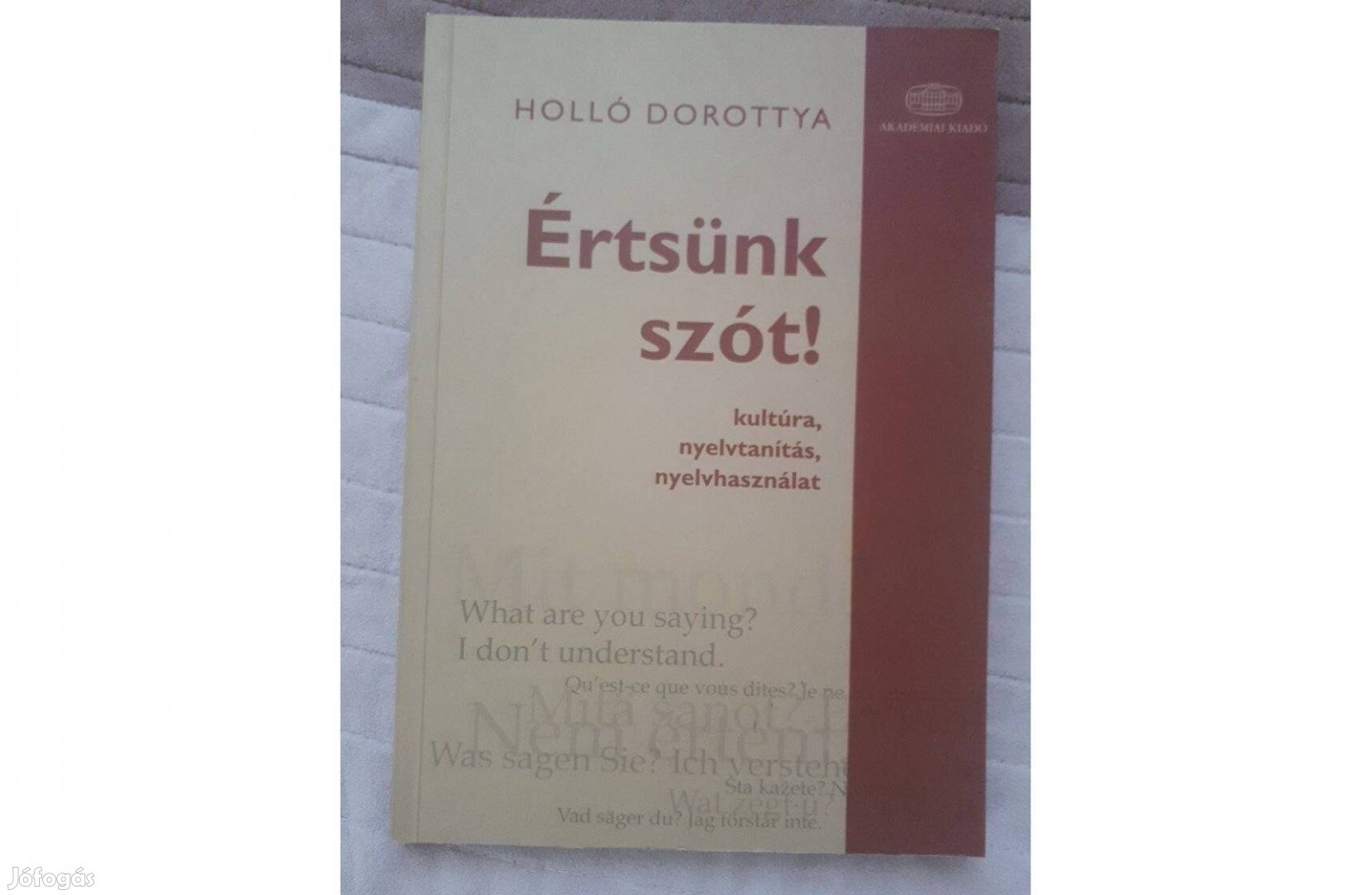 Holló Dorottya Értsünk szót! - Kultúra, nyelvtanítás, nyelvhasználat