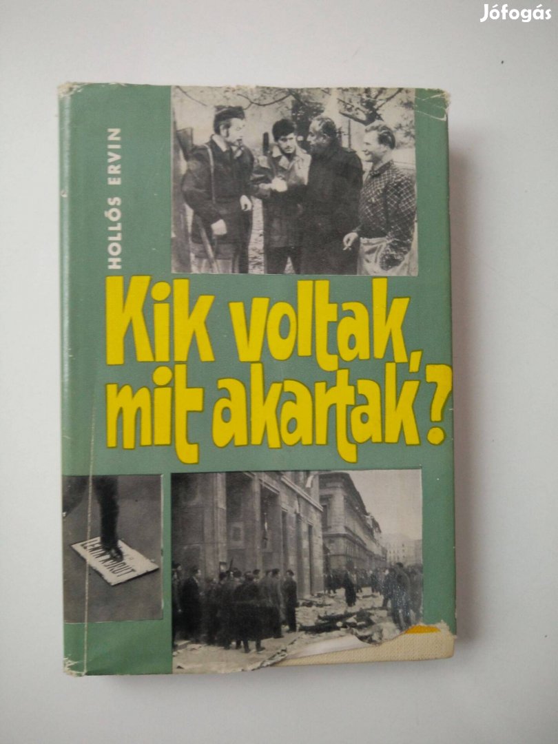 Hollós Ervin - Kik voltak, mit akartak?