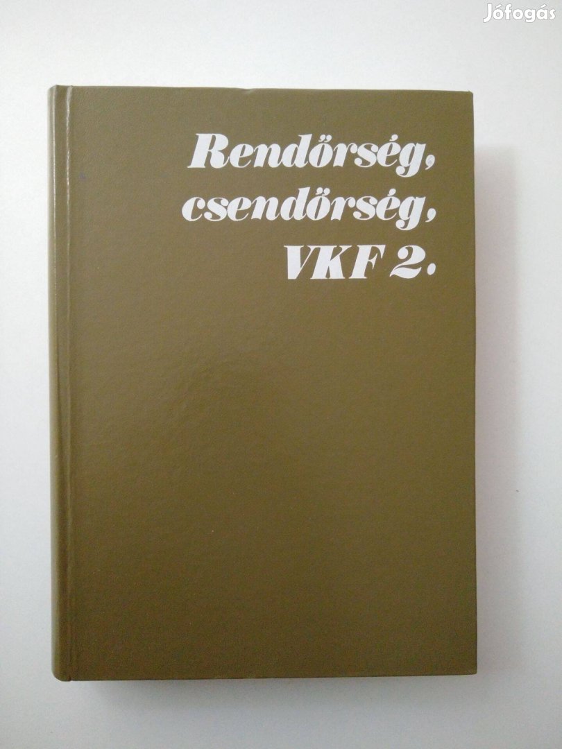 Hollós Ervin - Rendőrség, csendőrség, VKF 2