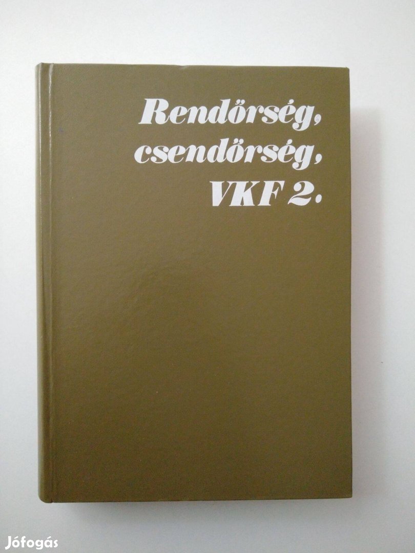 Hollós Ervin - Rendőrség, csendőrség, VKF 2