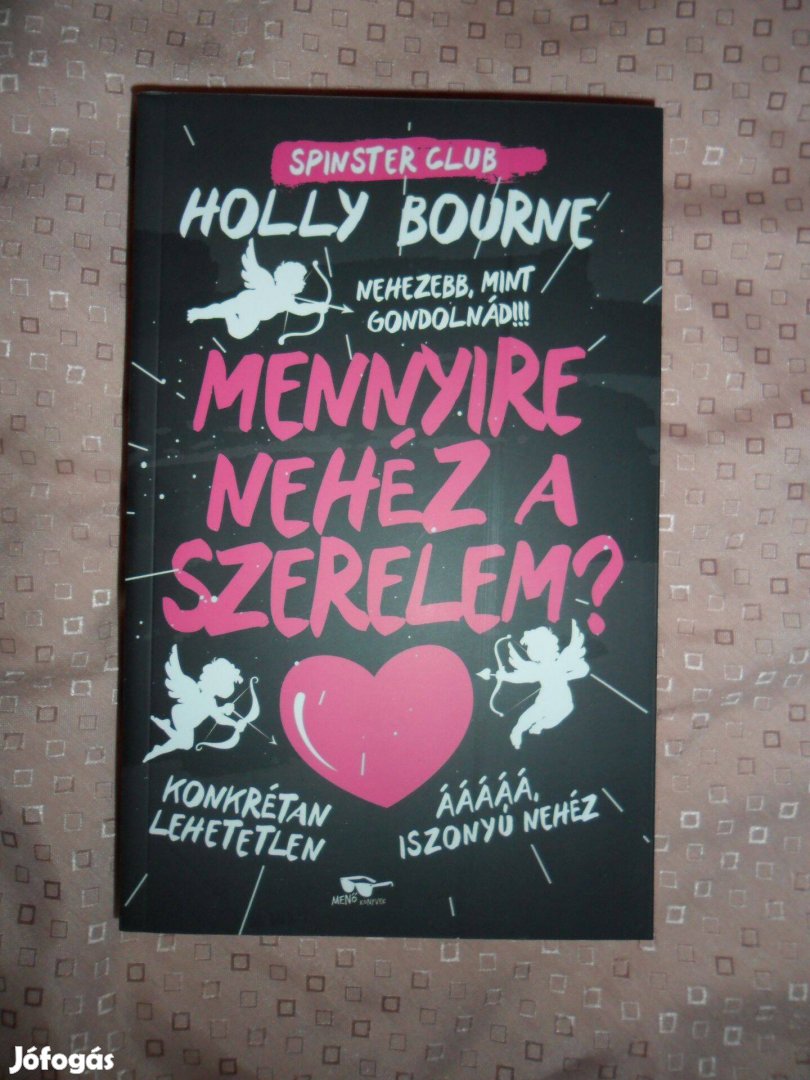 Holly Bourne: Mennyire nehéz a szerelem?